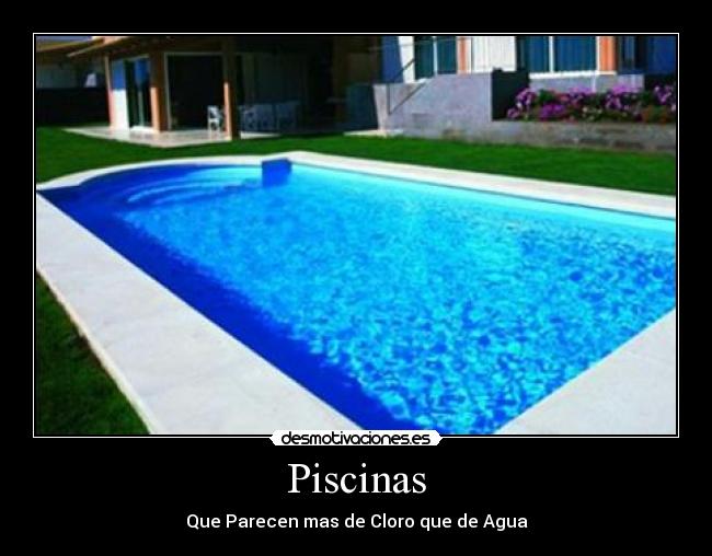 Piscinas - Que Parecen mas de Cloro que de Agua