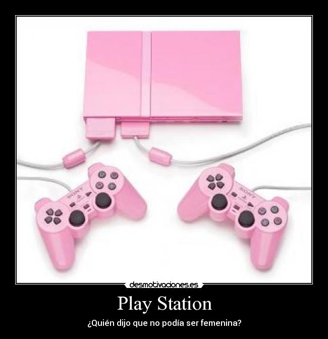 carteles rosa play station chicas desmotivaciones