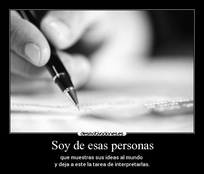 Soy de esas personas -