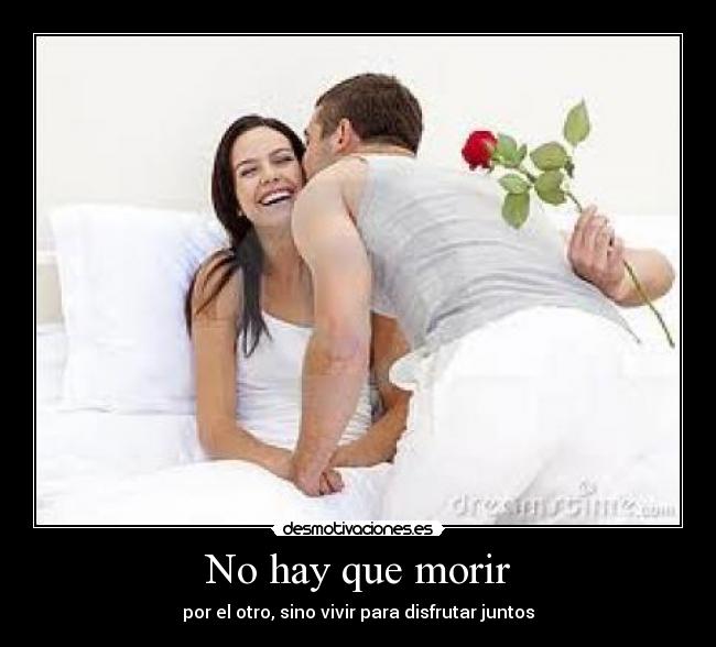 No hay que morir -