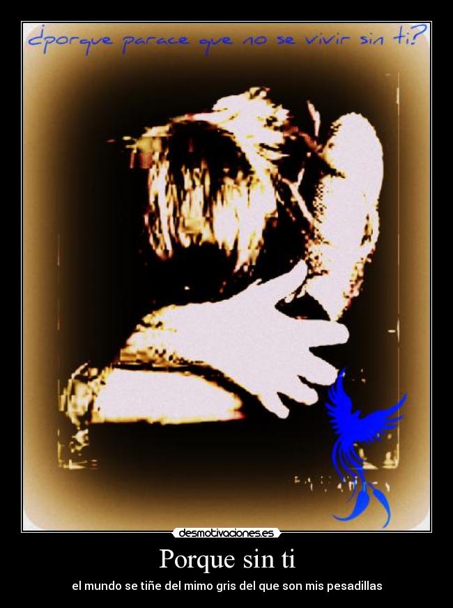Porque sin ti -