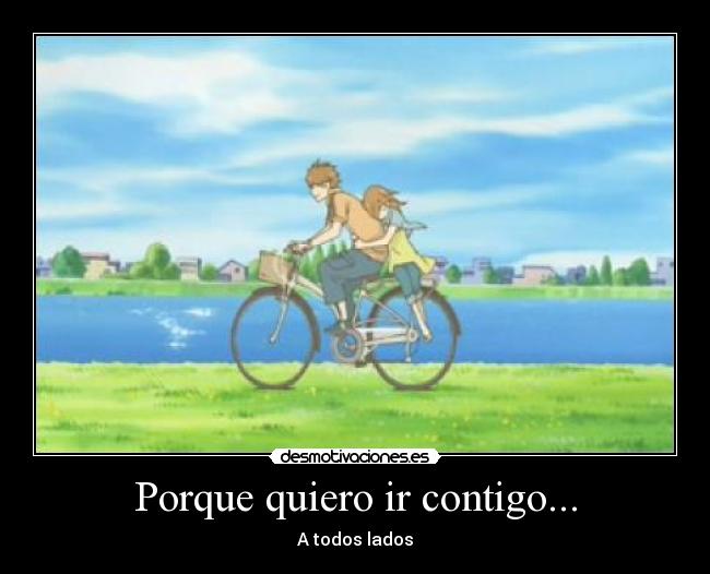 Porque quiero ir contigo... - 