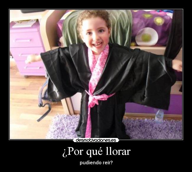 ¿Por qué llorar -