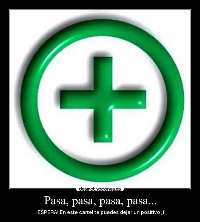 Pasa, pasa, pasa, pasa... -
