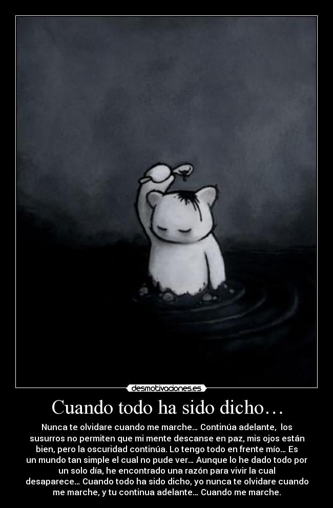 Cuando todo ha sido dicho… -