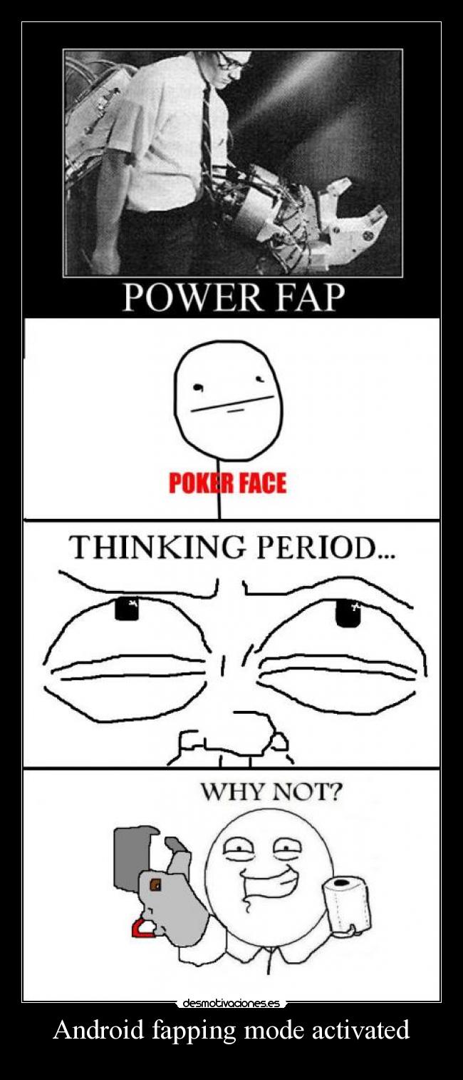 Android fapping mode activated -