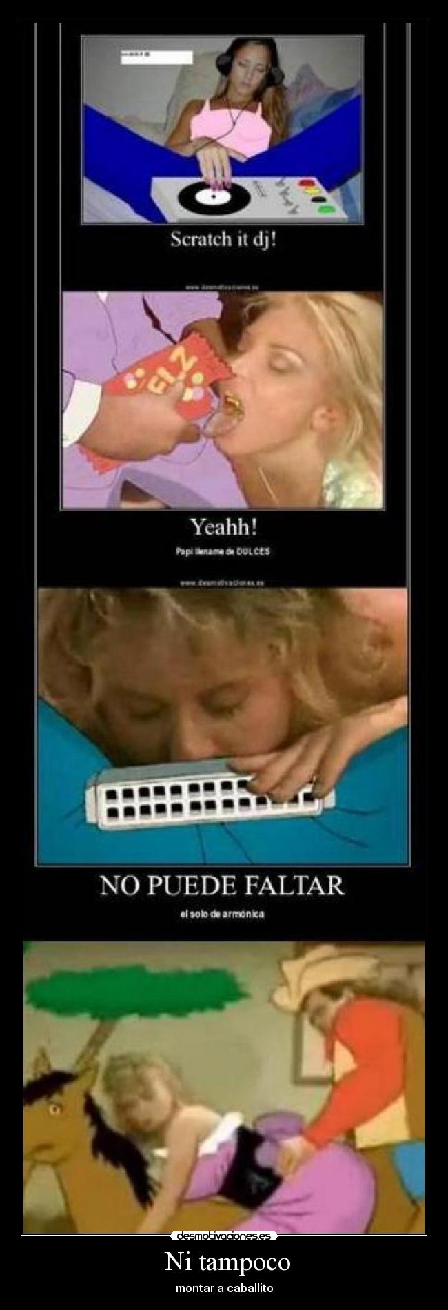 Ni tampoco - montar a caballito