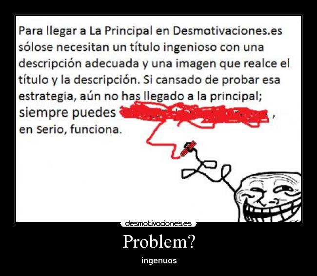 Problem? - ingenuos