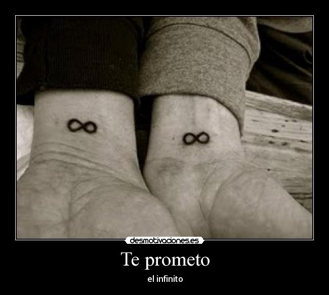 Te prometo - el infinito