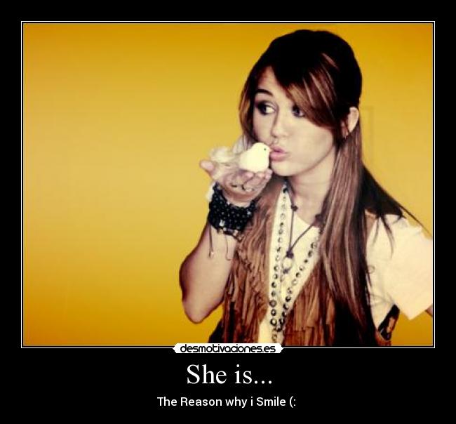 She is... -