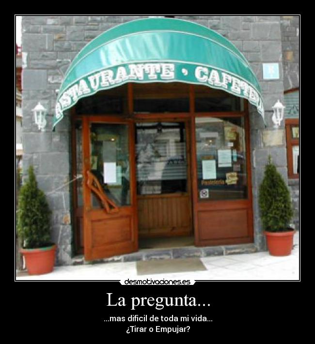 La pregunta... - 