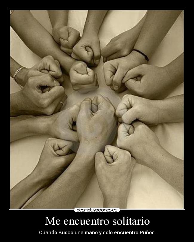 Me encuentro solitario -