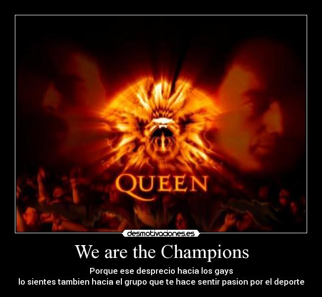 We are the Champions - 