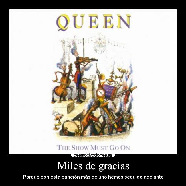 Miles de gracias - Porque con esta canción más de uno hemos seguido adelante