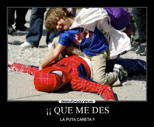 carteles joder spiderman pegando nino careta robar desmotivaciones