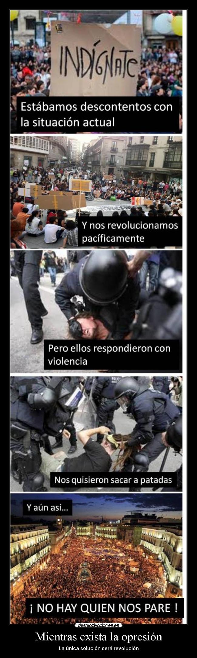 Mientras exista la opresión -