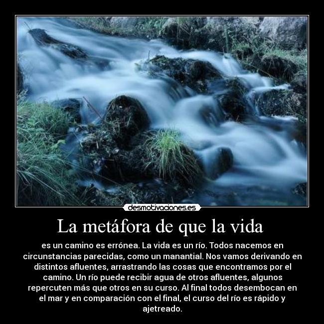 La metáfora de que la vida -