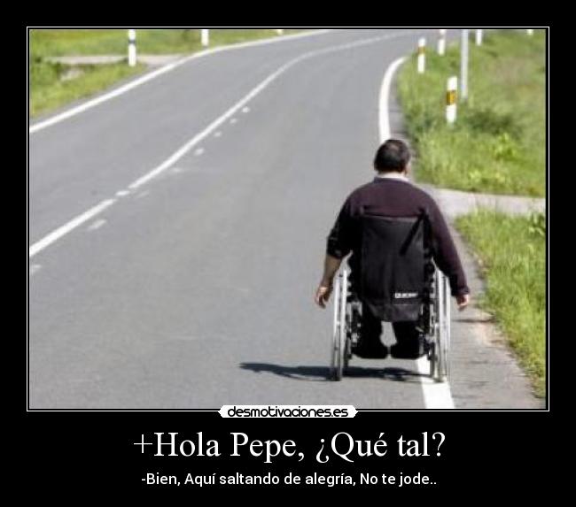 +Hola Pepe, ¿Qué tal? - 