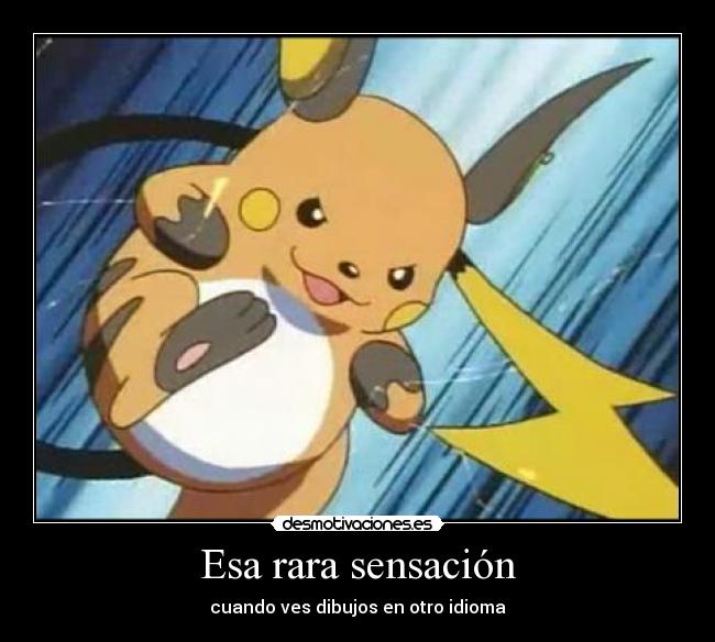 Esa rara sensación - cuando ves dibujos en otro idioma