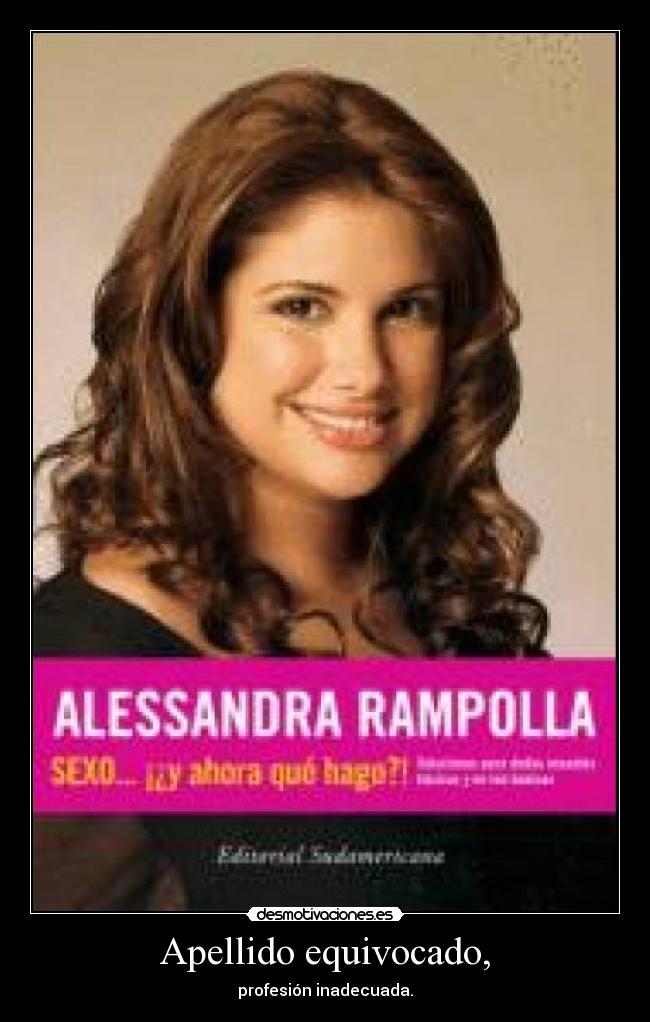 Apellido equivocado, - profesión inadecuada.