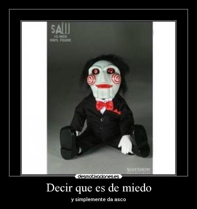 Decir que es de miedo - 