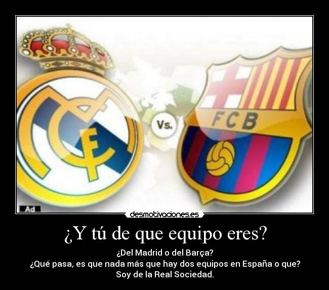 ¿Y tú de que equipo eres? - 