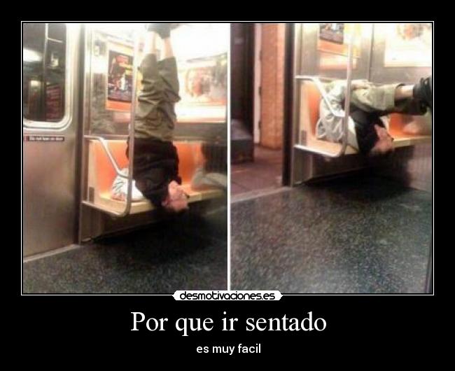 Por que ir sentado - 