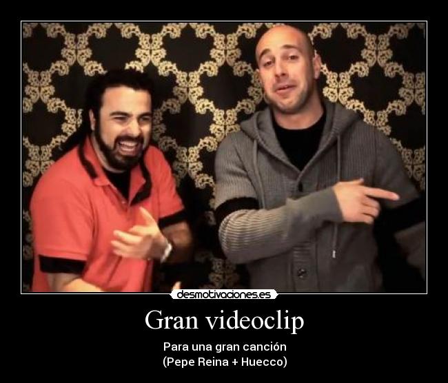 Gran videoclip - 