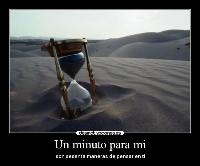 Un minuto para mi -