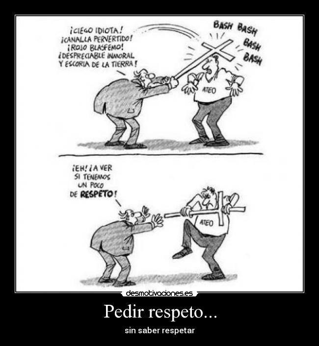 Pedir respeto... -