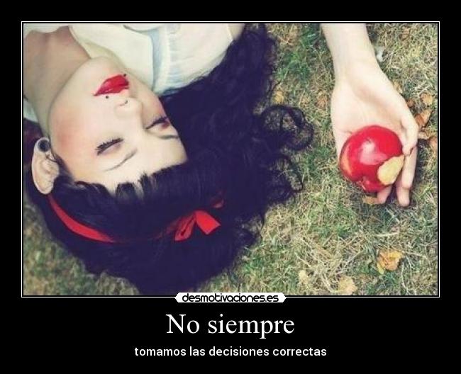 No siempre -