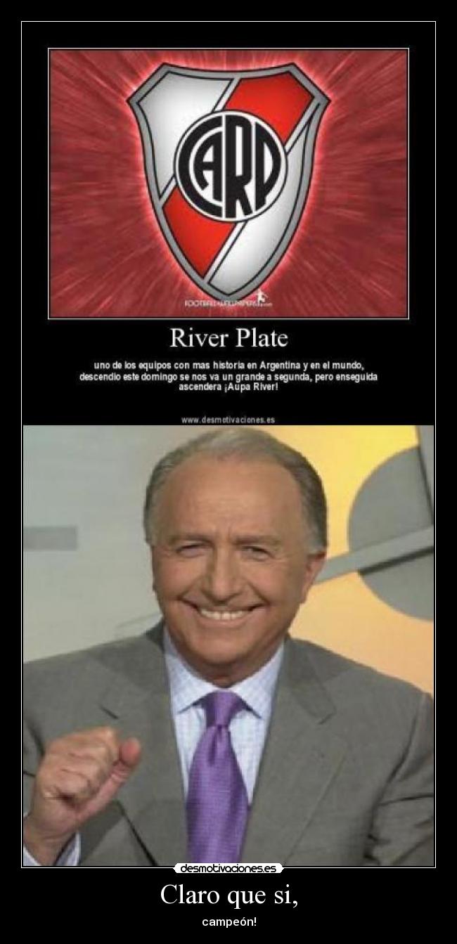 Claro que si, - campeón!