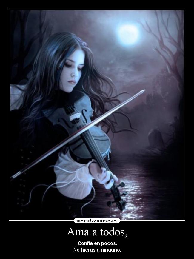 Ama a todos, -