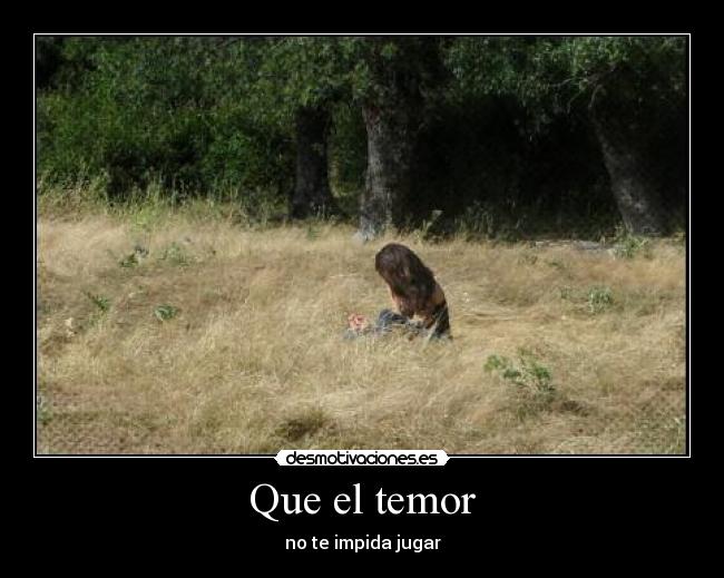 Que el temor - 