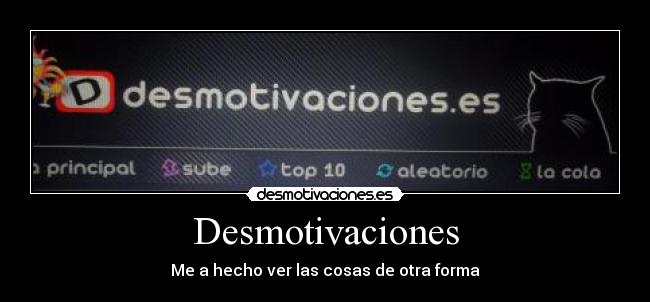 Desmotivaciones - Me a hecho ver las cosas de otra forma