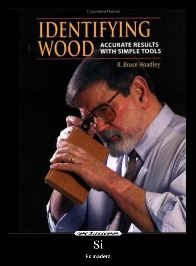 Si - Es madera