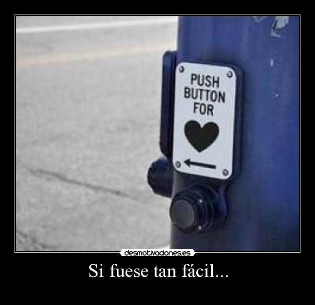 Si fuese tan fácil... - 