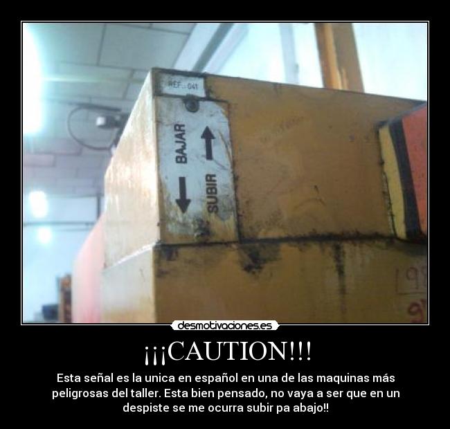 ¡¡¡CAUTION!!! - 