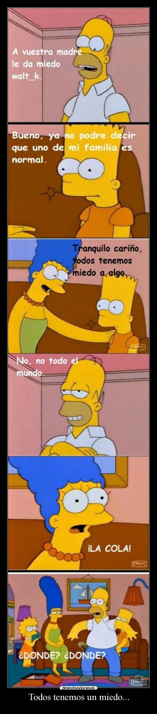 Todos tenemos un miedo... - 