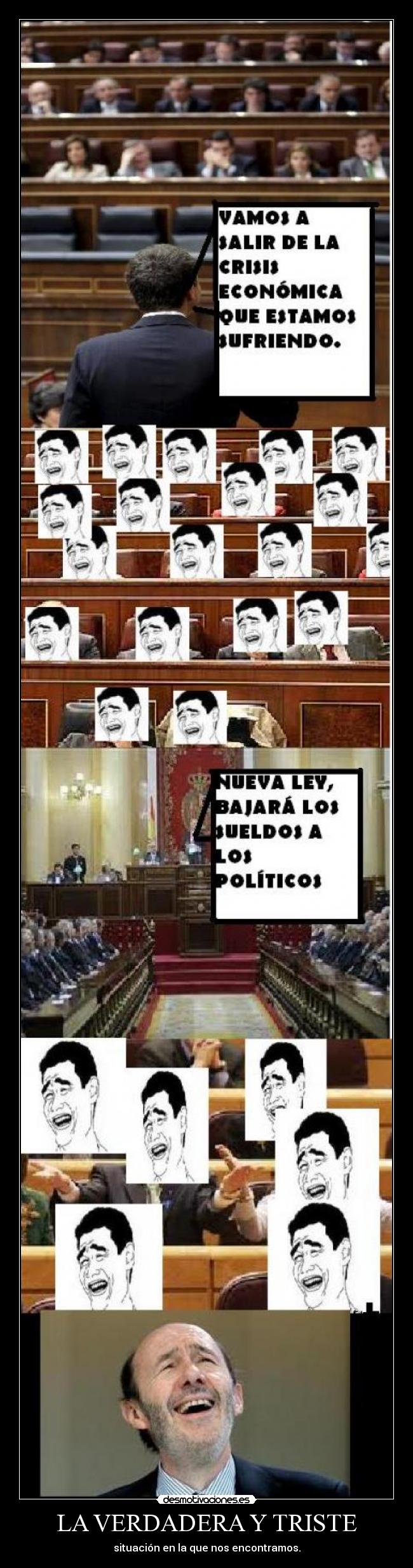 LA VERDADERA Y TRISTE - situación en la que nos encontramos.