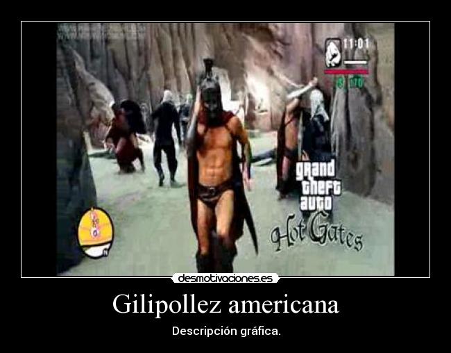 Gilipollez americana - Descripción gráfica.