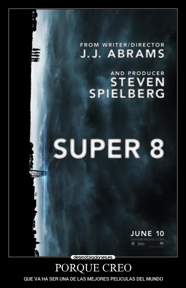 PORQUE CREO - QUE VA HA SER UNA DE LAS MEJORES PELICULAS DEL MUNDO