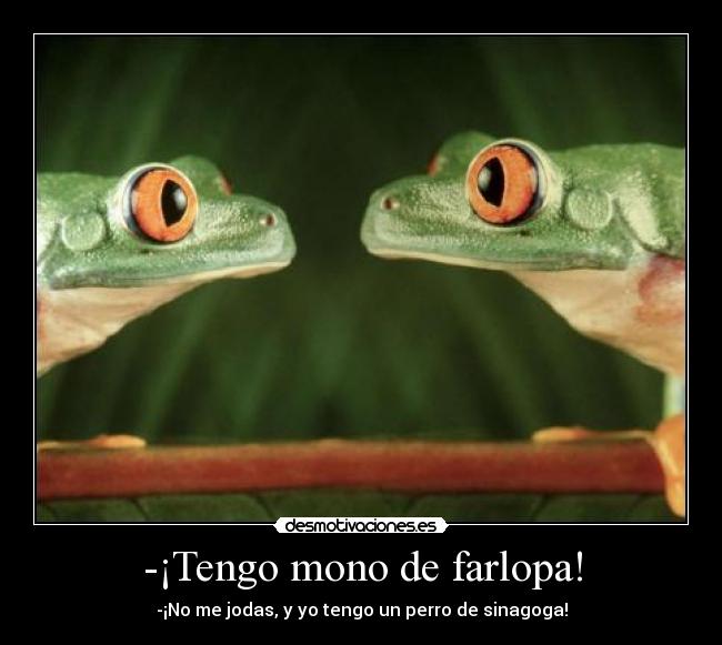 -¡Tengo mono de farlopa! - 
