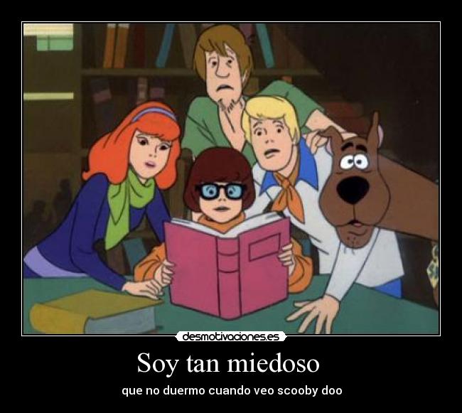 Soy tan miedoso  - 