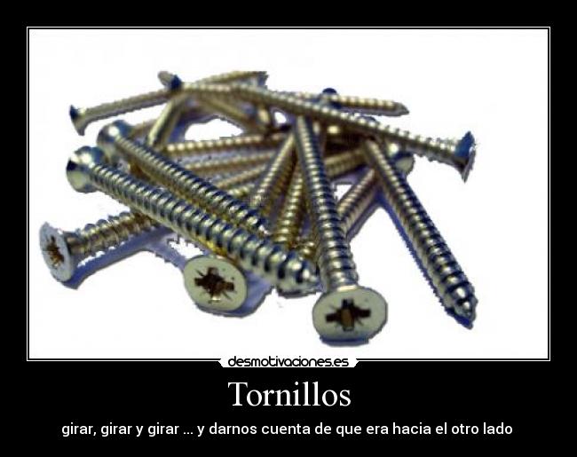 Tornillos - girar, girar y girar ... y darnos cuenta de que era hacia el otro lado 
