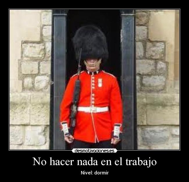 No hacer nada en el trabajo - Nivel: dormir