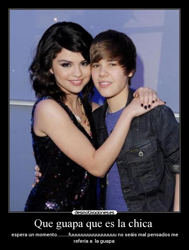Que guapa que es la chica - espera un momento..........fuuuuuuuuuuuuuuuu no seáis mal pensados me
refería a la guapa