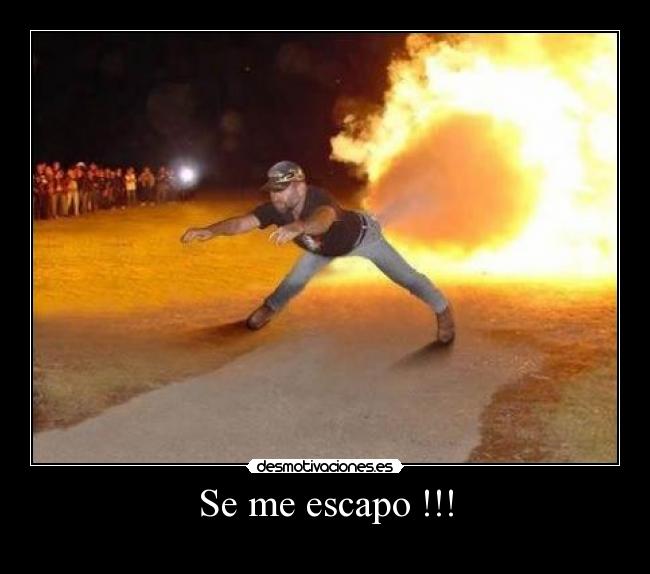 Se me escapo !!! - 