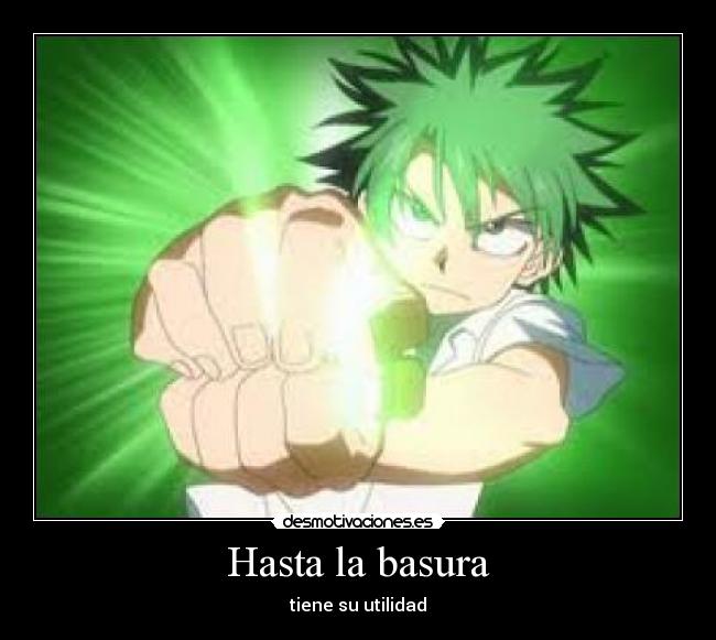 Hasta la basura - tiene su utilidad