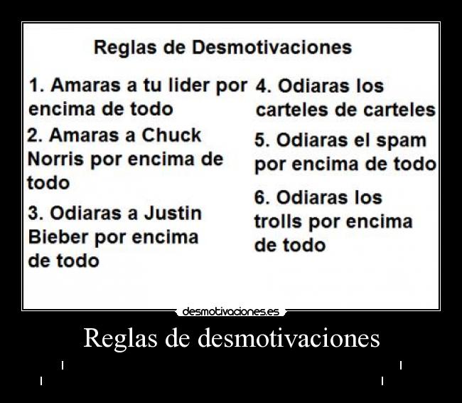 Reglas de desmotivaciones - I                                                                                                                      I
I                                                                                                                       I              